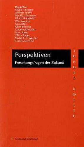 Perspektiven - Forschungsfragen der Zukunft de Jörg Behler