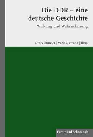 Die DDR - eine deutsche Geschichte de Detlev Brunner