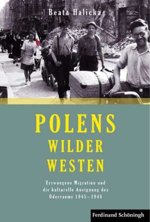 Polens Wilder Westen de Beata Halicka