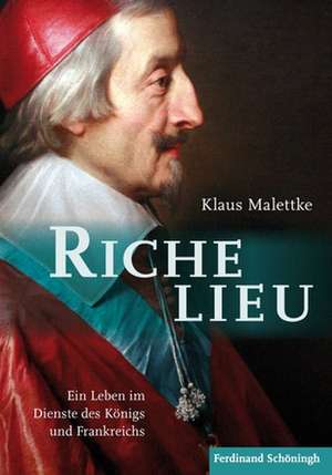 Richelieu de Klaus Malettke