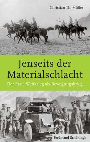 Jenseits der Materialschlacht de Christian Th. Müller