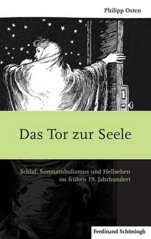 Das Tor zur Seele de Philipp Osten