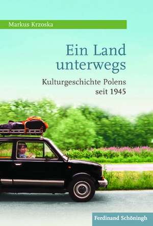 Ein Land unterwegs de Markus Krzoska