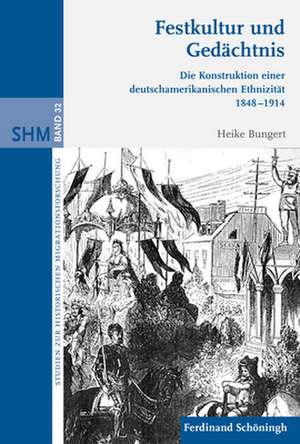 Festkultur und Gedächtnis de Heike Bungert