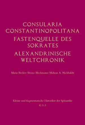 Consularia Constantinopolitana und verwandte Quellen de Maria Becker