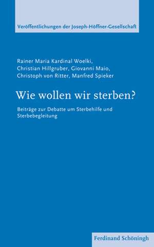 Wie wollen wir sterben? de Christian Hillgruber