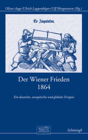 Der Wiener Frieden 1864 de Ulrich Lappenküper