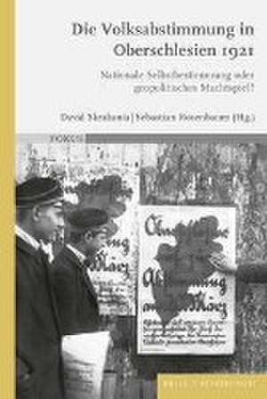 Die Volksabstimmung in Oberschlesien 1921 de David Skrabania