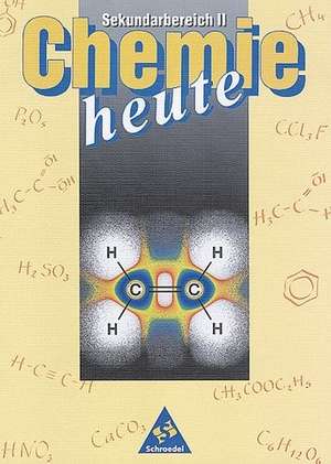 Chemie heute. Sekundarbereich 2. Schülerband de Manfred Jäckel