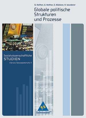 Sozialwissenschaftliche Studien. Sekundarstufe 2. Globale politische Strukturen und Prozesse