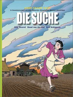 Die Suche - Geschichts-Comic de Eric Heuvel