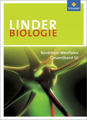 LINDER Biologie. Sekundarstufe 2 NW SB GB. Nordrhein-Westfalen