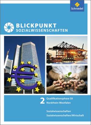 Blickpunkt Sozialwissenschaften. Schulbuch Qualifikationsphase de Dennis Knebel