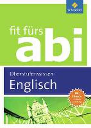 Fit fürs Abi. Englisch Oberstufenwissen de Sarah Nowotny