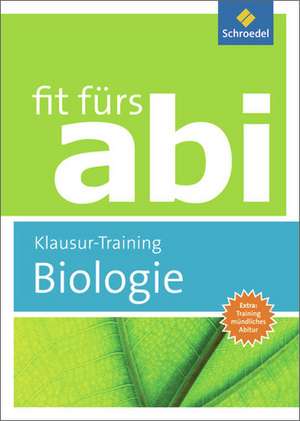 Fit fürs Abi. Biologie Klausur-Training de Karl Pollmann