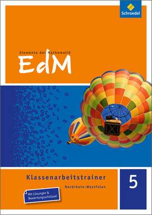 Elemente der Mathematik Klassenarbeitstrainer 5. Nordrhein-Westfalen de Günter Kämpfert