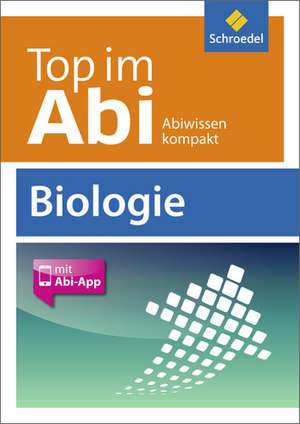 Top im Abi. Biologie de Mathias Brüggemeier