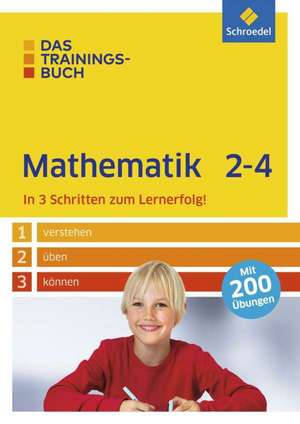 Das Trainingsbuch. Mathematik 2-4