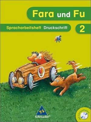 Fara und Fu. Spracharbeitsheft 2 DS - Ausgabe 2007