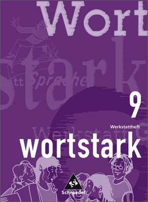 wortstark 09. Werkstattbuch. RSR de August Busse