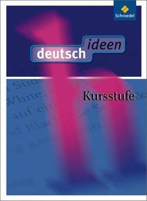 deutsch.ideen Kursstufe. Schülerband