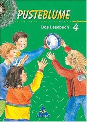 Pusteblume. Das Lesebuch. 4. Schuljahr. Neubearbeitung. RSR de Wolfgang Menzel