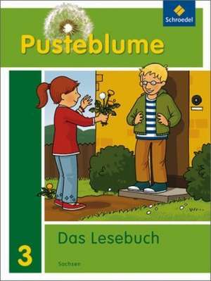 Pusteblume. Das Lesebuch 3. Schülerband. Sachsen