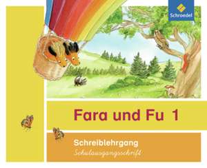 Fara und Fu. Schreiblehrgang. Schulausgangsschrift