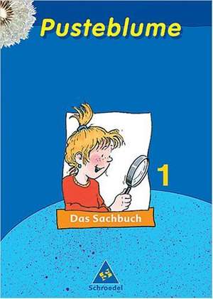 Pusteblume. Das Sachbuch 1. Schuljahr. Nordrhein-Westfalen. Ausgabe 2003 de Dieter Kraft