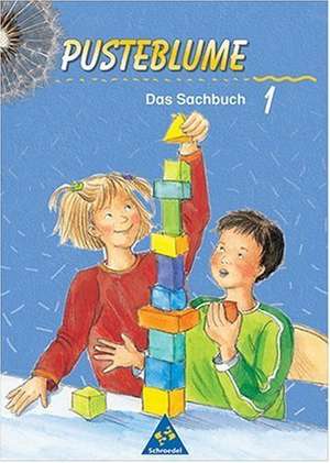 Pusteblume. Das Sachbuch. 1. Schülerband. Neubearbeitung de Rolf Pommerening