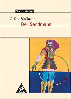 Der Sandmann. Textausgabe mit Materialien de Ernst Theodor Amadeus Hoffmann