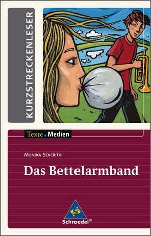 Das Bettelarmband - Kurzstreckenleser de Monika Severith