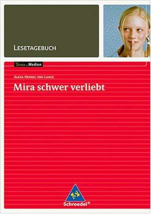 Mira schwer verliebt - Lesetagebuch de Alexa Hennig von Lange