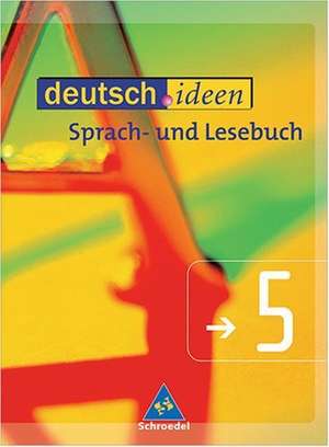 deutsch.ideen 5. Schülerband. Sekundarstufe 1