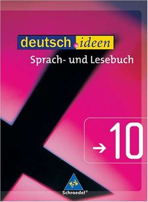 deutsch.ideen 10. Schülerband. Sekundarstufe 2. Östlichen Bundesländer