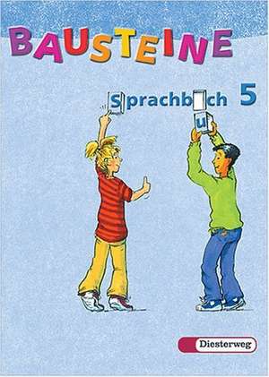 Bausteine Sprachbuch 5. Neubearbeitung.Rechtschreibung 2006. Berlin, Brandenburg