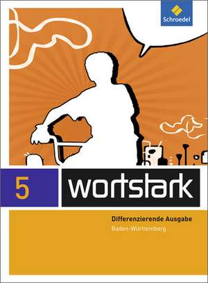 wortstark 5. SprachLeseBuch. Baden-Württemberg