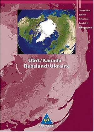 Seydlitz Geographie. Schülerband. USA / Kanada - Russland / Ukraine