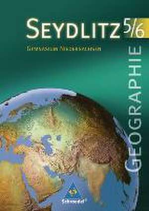 Seydlitz Geographie 5./6. Schuljahr. Schülerband. Neubearbeitung. Gymnasium Niedersachsen