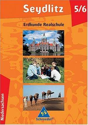 Seydlitz Erdkunde. 5./6. Schülerband. Niedersachsen. Förderstufe, Realschule