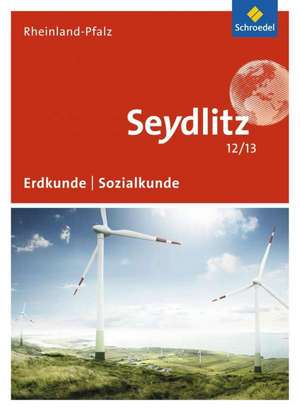 Seydlitz Geographie 12 / 13. Schulbuch. Rheinland-Pfalz