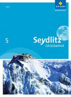 Seydlitz Geographie 5. Schulbuch. Realschulen. Bayern