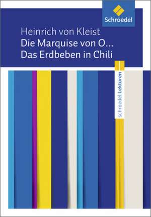 Die Marquise von O... / Das Erdbeben in Chili: Textausgabe de Heinrich von Kleist