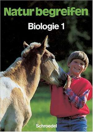 Natur begreifen Biologie 1. 5./6. Schuljahr. Schülerband