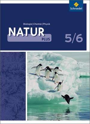 Natur plus 5 / 6. Schulbuch. Gesamtschule. Nordrhein-Westfalen