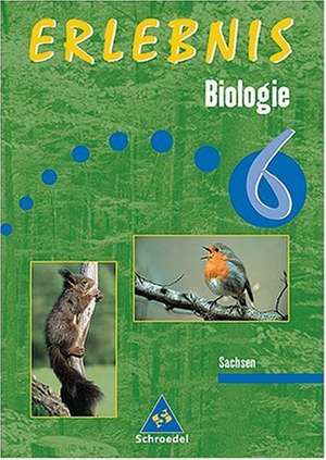 Erlebnis Biologie. Schülerband 06. Ausgabe 2002-2004 für Mittelschulen/Hauptschulen in Sachsen