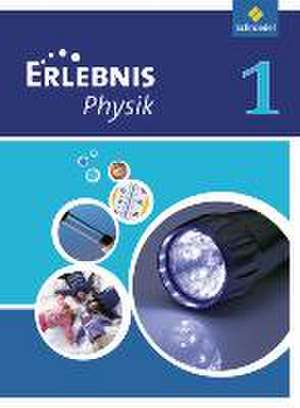 Erlebnis Physik. Schülerband 1. Ausgabe 2007. Nordrhein-Westfalen