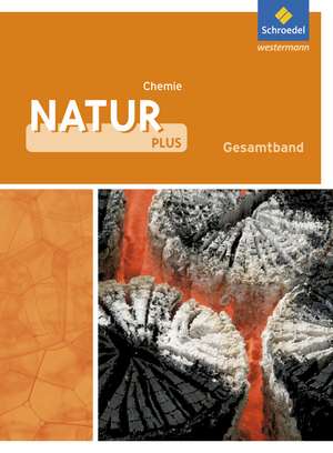 Natur plus 7 - 10. Schulbuch. Chemie. Gesamtschule. Nordrhein-Westfalen