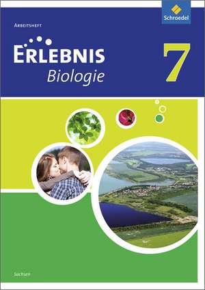 Erlebnis Biologie 7. Arbeitsheft. Sachsen