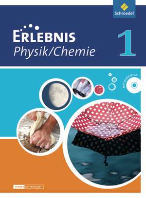 Erlebnis Physik / Chemie 1. Schulbuch. Differenzierende Ausgabe. Niedersachsen